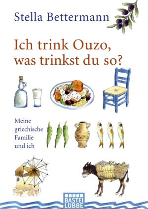 Ich trink Ouzo, was trinkst du so?