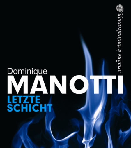 Dominique Manotti - Letzte Schicht