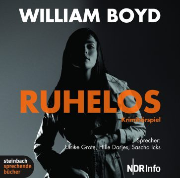 William Boyd: Ruhelos