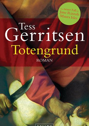 Tess Gerritsen: Totengrund