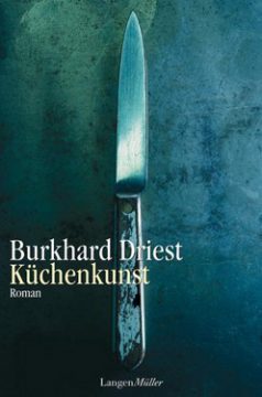 Küchenkunst von Burkhard Driest