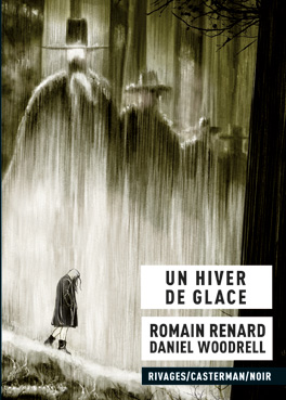 Comic "Un Hiver de Glace" von Romain Renard und Daniel Woodrell