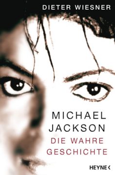 Michael Jackson: Die wahre Geschichte
