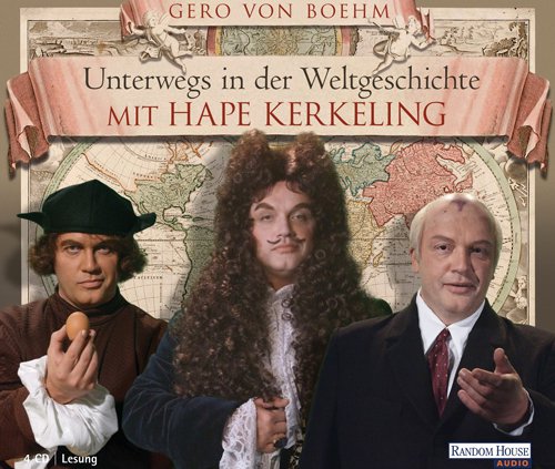 Gero Von Boehm Unterwegs In Der Weltgeschichte Mit Hape Kerkeling