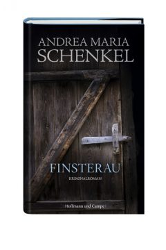 "Finsterau" von Andrea Maria Schenkel