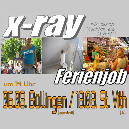 Xray: Ferienjob-Infonachmittage
