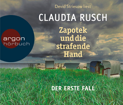 Claudia Rusch: Zapotek und die strafende Hand