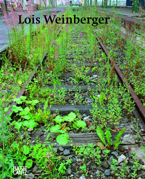 Lois Weinberger-Monografie