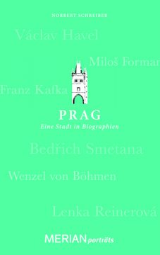 MERIANporträts Prag - Eine Stadt in Biographien