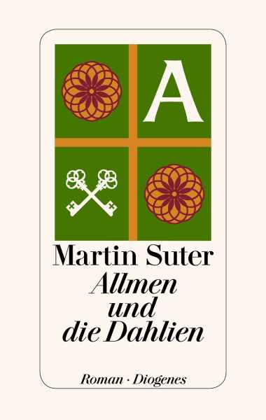 Martin Suter: Allmen und die Dahlien