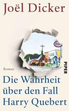 Joël Dicker: Die Wahrheit über den Fall Harry Quebert