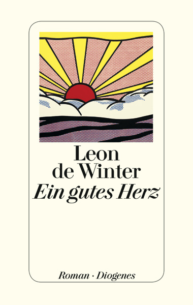 Leon de Winter: Ein gutes Herz