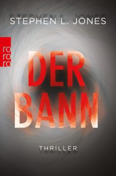 Buchtipp: Stephen L. Jones - Der Bann