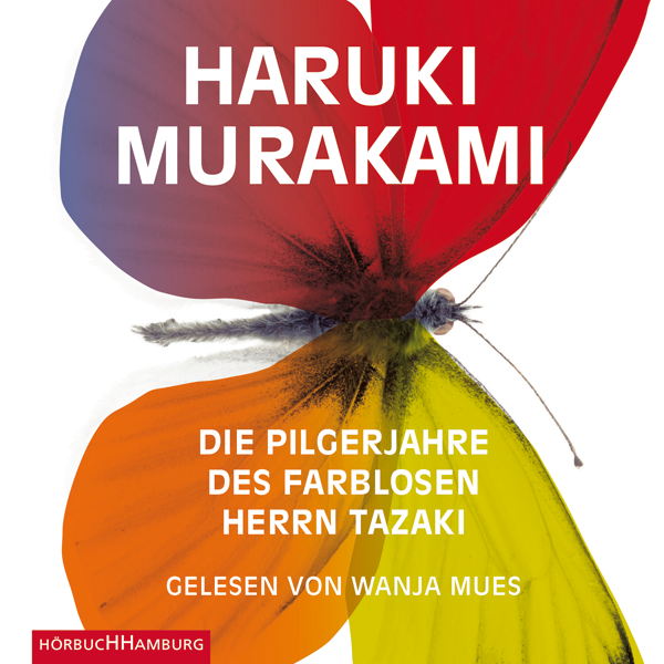 Wanja Mues liest "Die Pilgerjahre des farblosen Herrn Tazaki" von Haruki Murakami