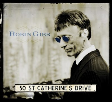 Robin Gibb 50 St. Catherine's Drive