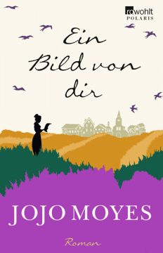 Jojo Moyes: Ein Bild von Dir