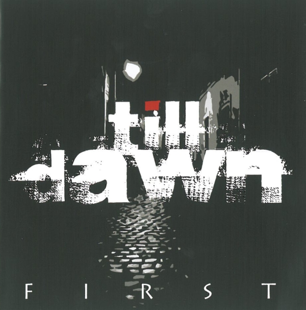 Till Dawn CD-Cover "First"