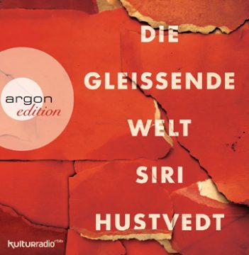 Siri Hustvedt: "Die gleißende Welt"