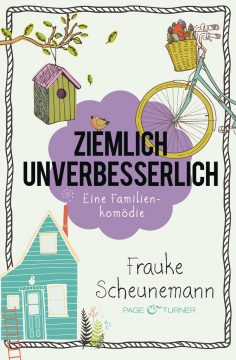 Frauke Scheunemann: Ziemlich unverbesserlich
