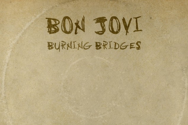 Album der Woche "Burning Bridges" von Bon Jovi