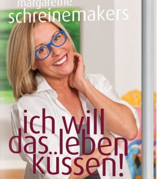 Margarethe Schreinemakers: Ich will das Leben küssen!