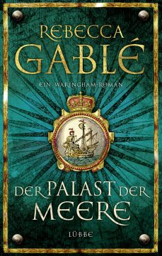 Rebecca Gablé: Der Palast der Meere
