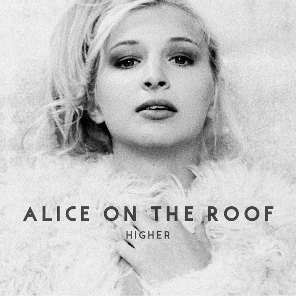 Album der Woche: "Higher" von Alice On The Roof