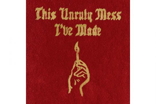 „This Unruly Mess I’ve Made“ von Macklemore & Ryan Lewis