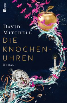David Mitchell: Die Knochenuhren