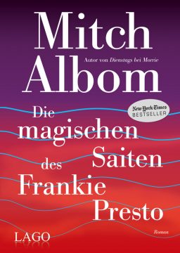 Mitch Albom: Die magischen Saiten des Frankie Presto