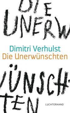 Dimitri Verhulst: Die Unerwünschten
