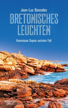 Jean-Luc Bannalec: Bretonisches Leuchten