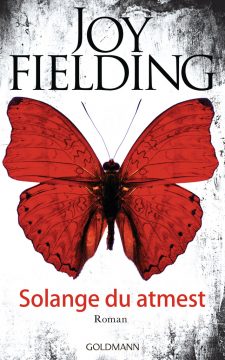 Solange du atmest von Joy Fielding