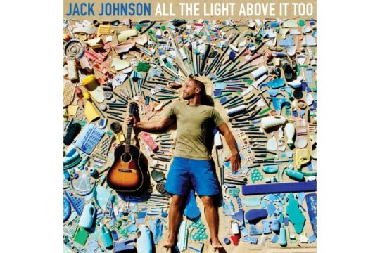 Jack Johnson - All the Light Above It Too