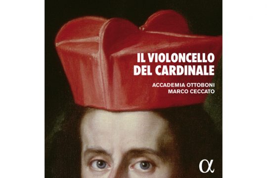 Il Violoncello del Cardinale – Accademia Ottoboni (Alpha) -