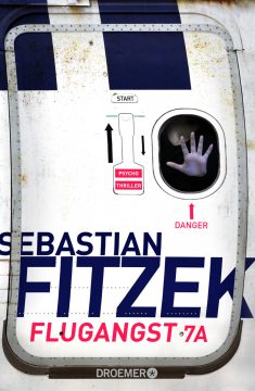 Sebastian Fitzek: Flugangst 7A (Cover: Droemer Verlag)