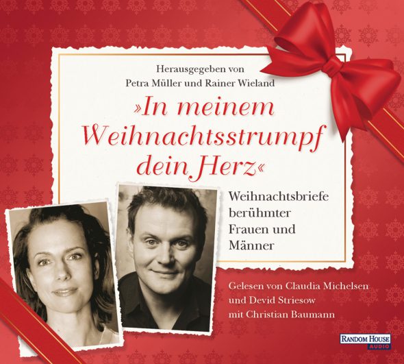 Petra Müller/Rainer Wieland (Hgs.): "In meinem Weihnachtsstrumpf dein Herz" - Weihnachtsbriefe berühmter Frauen und Männer