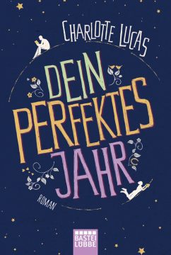 Charlotte Lucas "Dein perfektes Jahr"
