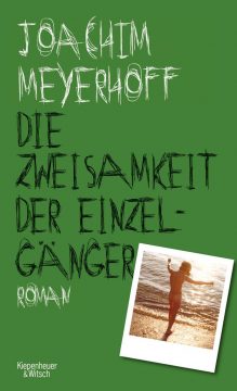 Joachim Meyerhoff: "Die Zweisamkeit der Einzelgänger