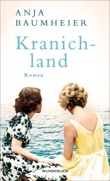 Anja Baumheier: Kranichland (Cover: Wunderlich Verlag)