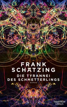 Frank Schätzing: Die Tyrannei des Schmetterlings