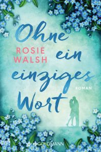 Ohne ein einziges Wort von Rosie Walsh