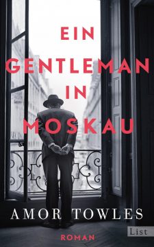 Amor Towles: Ein Gentleman in Moskau