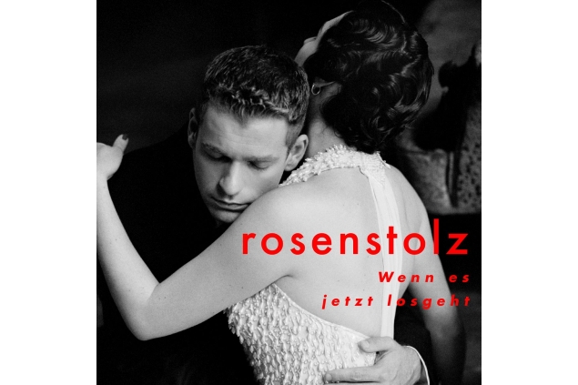 Rosenstolz - Wenn Es Jetzt Losgeht