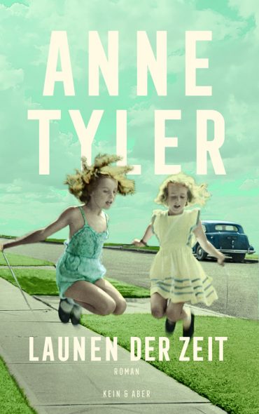 Anne Tyler: Launen der Zeit
