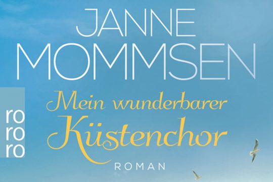 Mein wunderbarer Küstenchor von Janne Mommsen