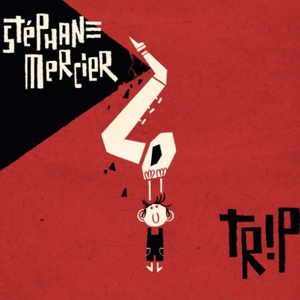 Stéphane Mercier: Trip (Cover: Igloo Records)
