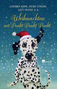 Diverse Autoren: Weihnachten mit Punkt Punkt Punkt