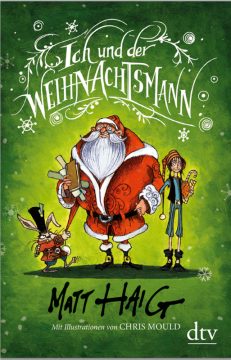Matt Haig: Ich und der Weihnachtsmann