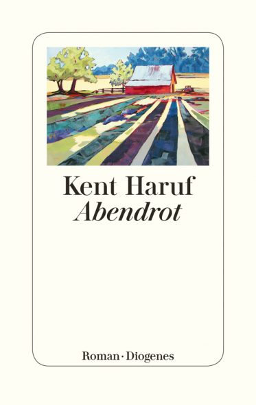 Kent Haruf: Abendrot (Cover: Diogenes Verlag)